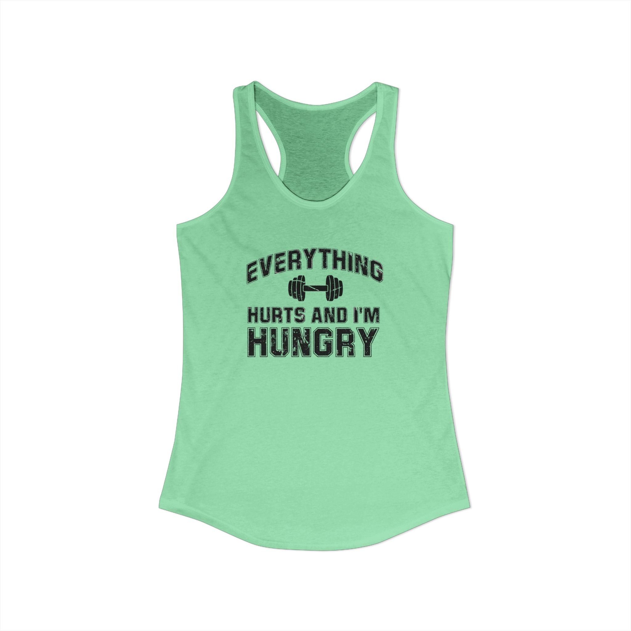 Everything Hurts and I’m Hungry Women’s Racerback Tank | Funny Gym Tank | Lightweight Workout Shirt | Fitness Humor Top
