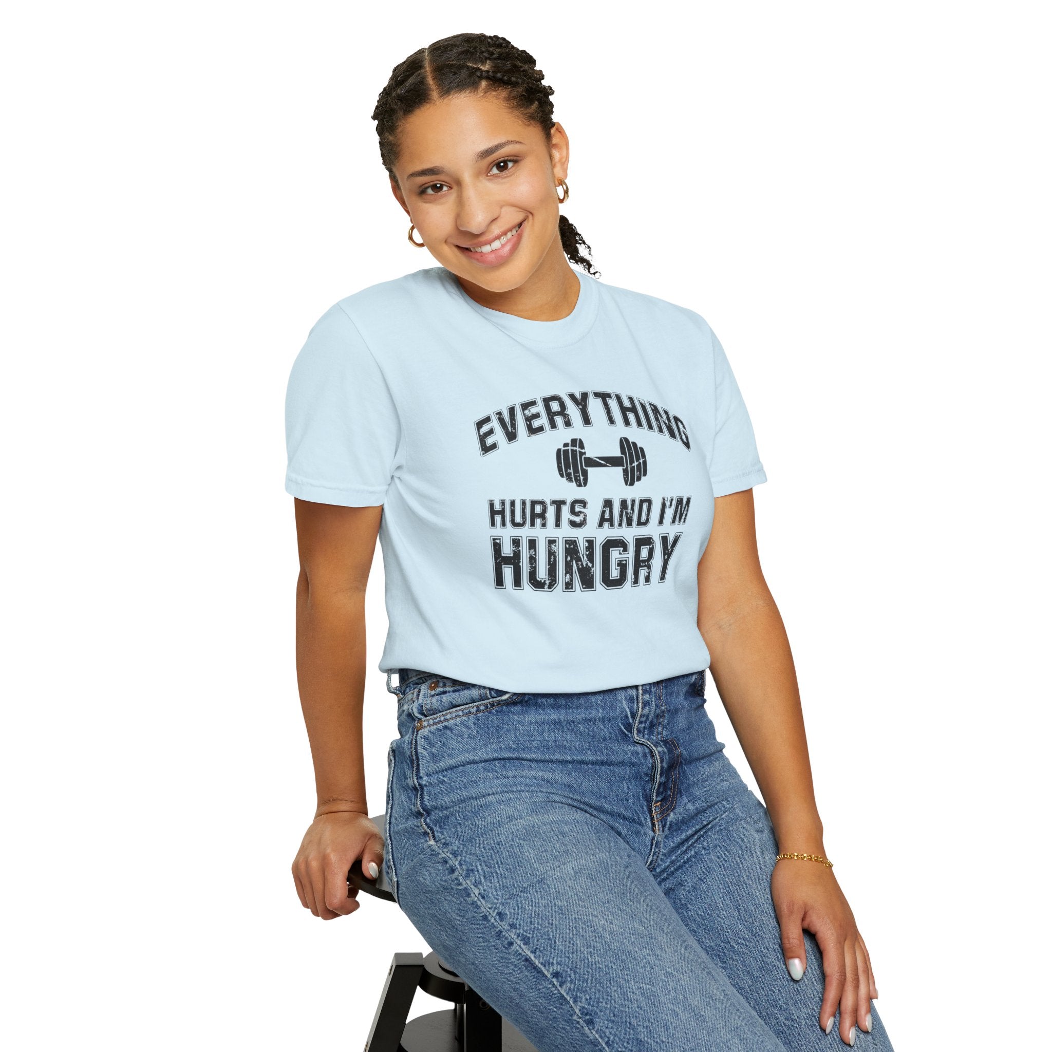 Everything Hurts and I’m Hungry | Funny Gym Shirt | Heavyweight Garment-Dyed Fitness Tee
