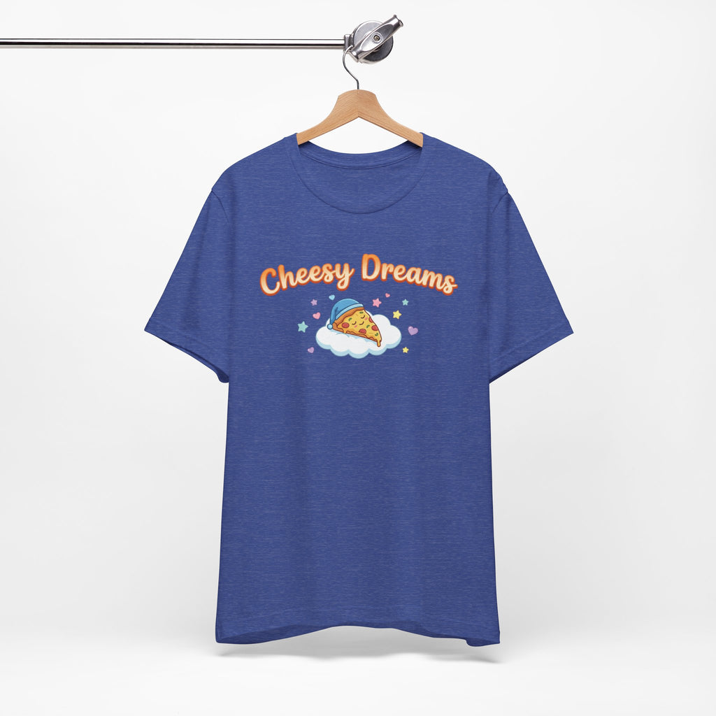 Cheesy Dreams Pizza T-Shirt – Cozy Food Humor Graphic Tee