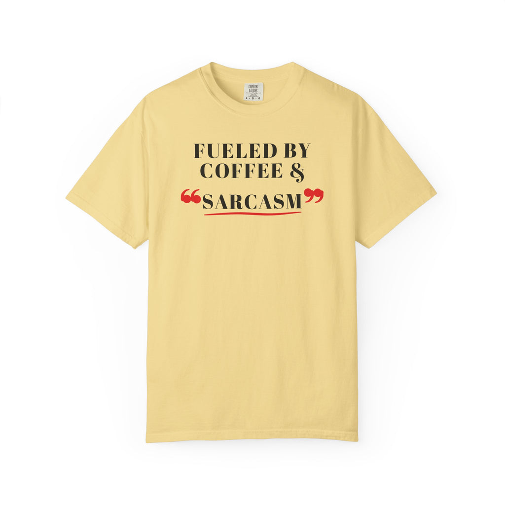 Fueled By Coffee & Sarcasm Tee | Funny Coffee Shirt