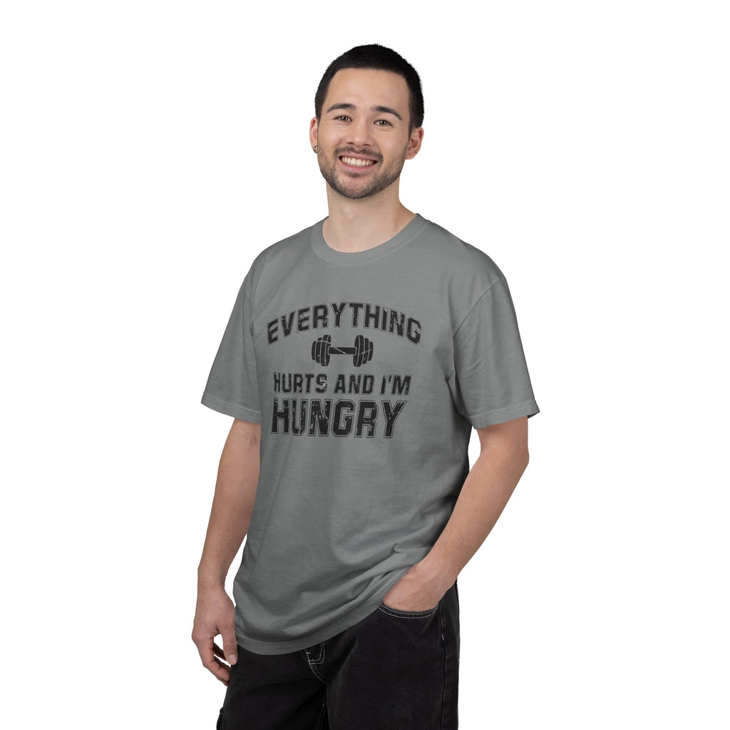 Everything Hurts and I’m Hungry | Funny Gym Shirt | Heavyweight Garment-Dyed Fitness Tee