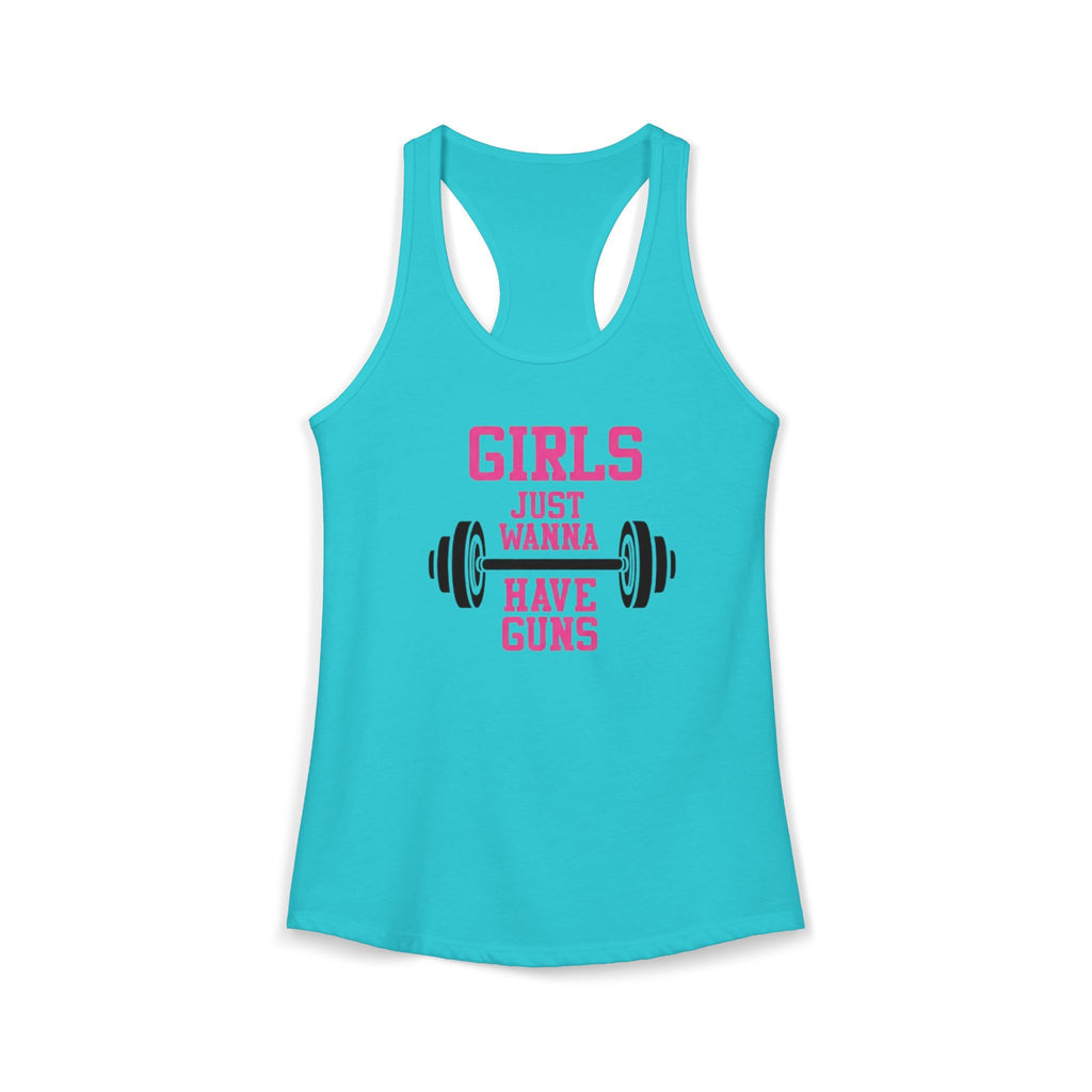 Girls Just Wanna Have Guns Women’s Racerback Tank