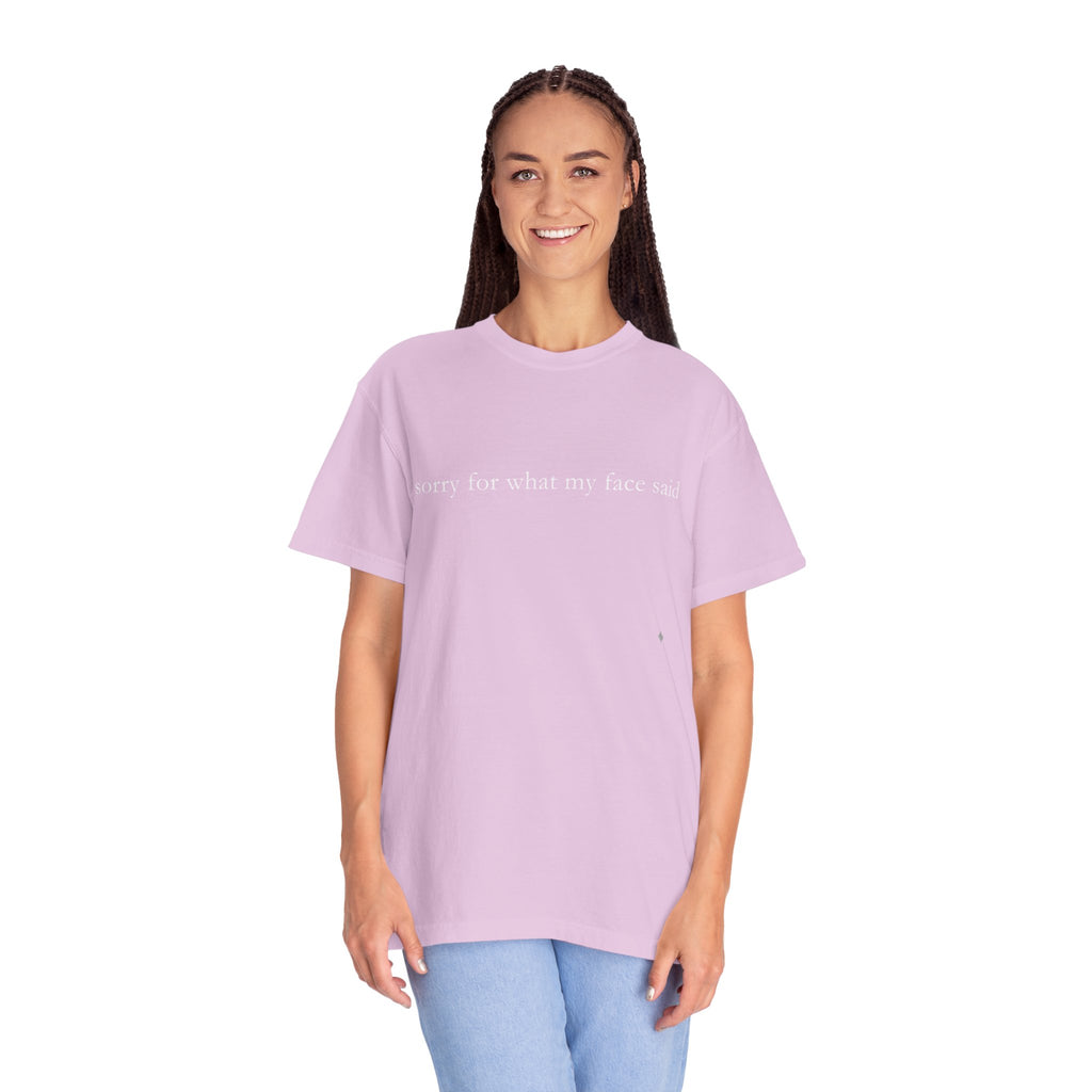 "Sorry For What My Face Said" Funny T-Shirt | Sarcastic Graphic Tee