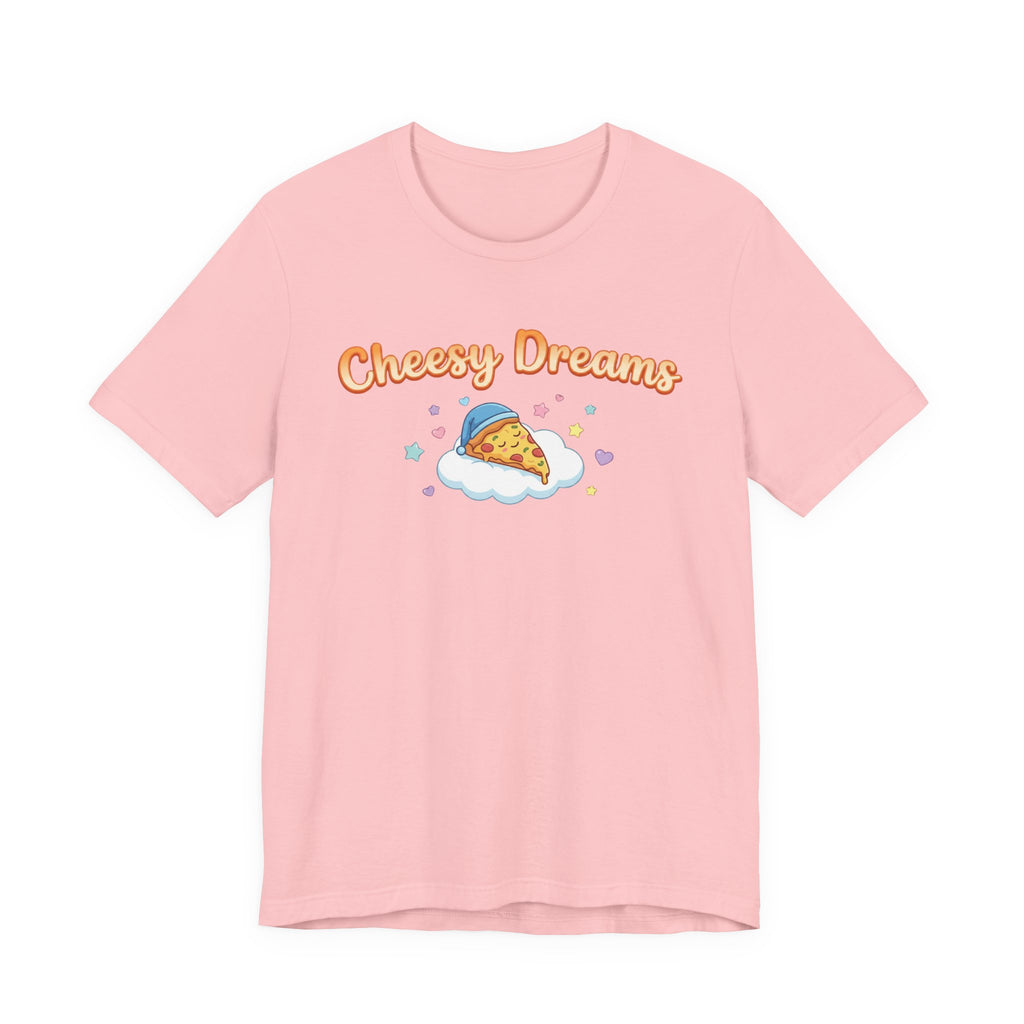 Cheesy Dreams Pizza T-Shirt – Cozy Food Humor Graphic Tee