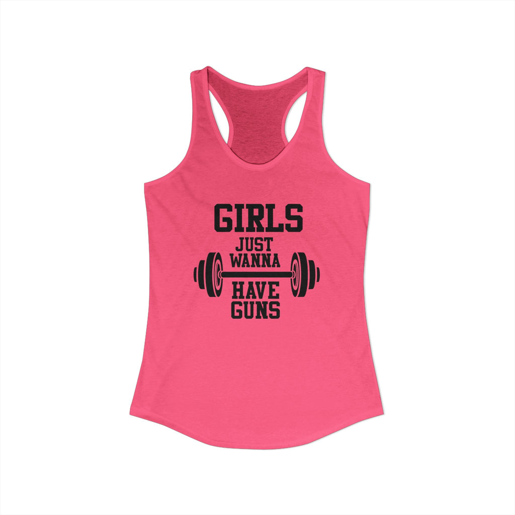 Girls Just Wanna Have Guns Women’s Racerback Tank