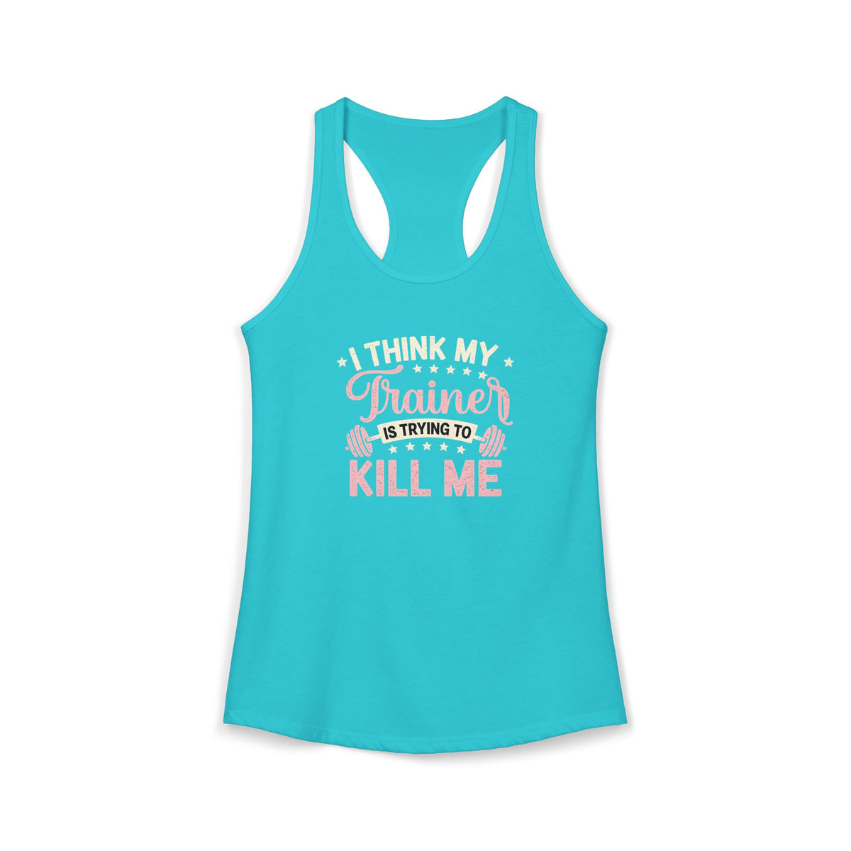 Trainer Trying to Kill Me Racerback Tank
