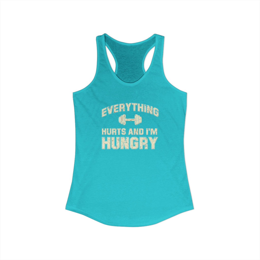 Everything Hurts and I’m Hungry Women’s Racerback Tank | Funny Gym Tank | Lightweight Workout Shirt | Fitness Humor Top