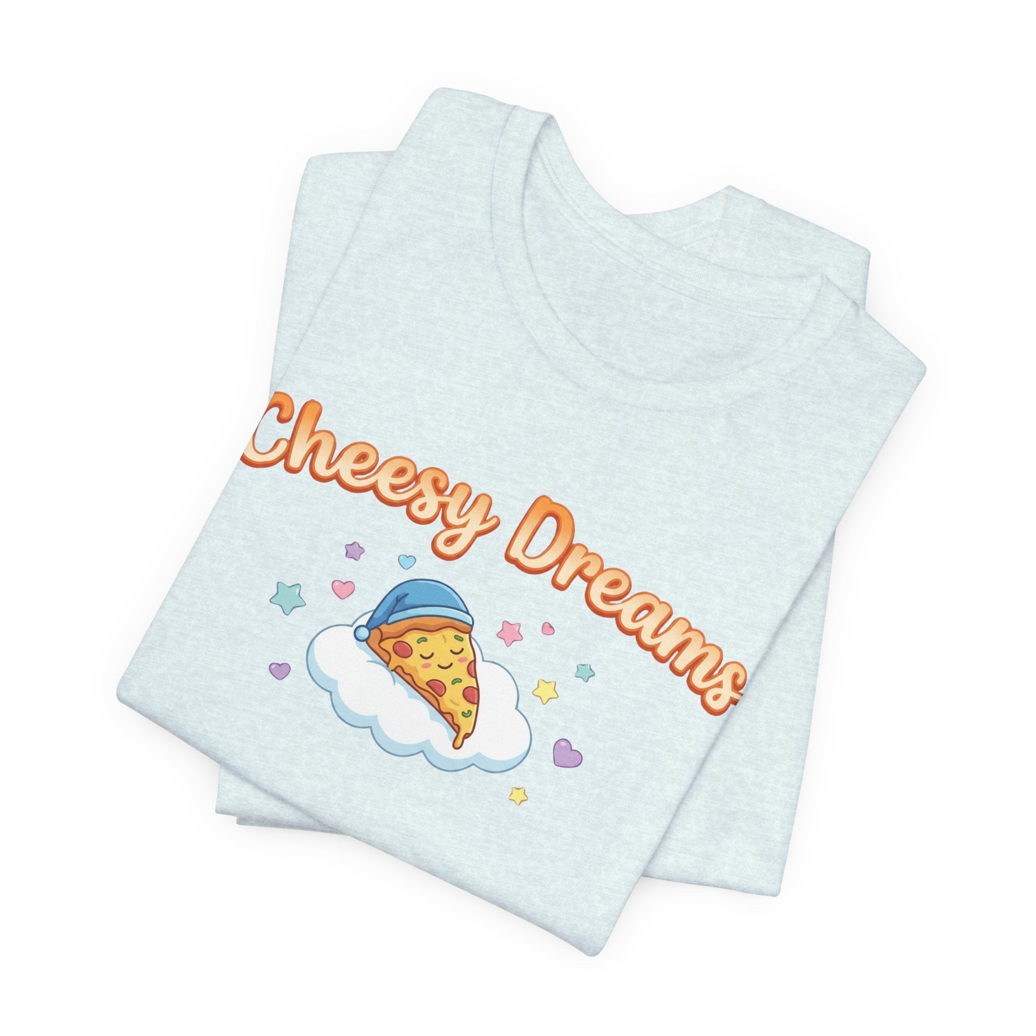 Cheesy Dreams Pizza T-Shirt – Cozy Food Humor Graphic Tee