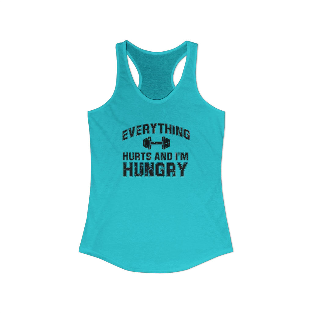 Everything Hurts and I’m Hungry Women’s Racerback Tank | Funny Gym Tank | Lightweight Workout Shirt | Fitness Humor Top