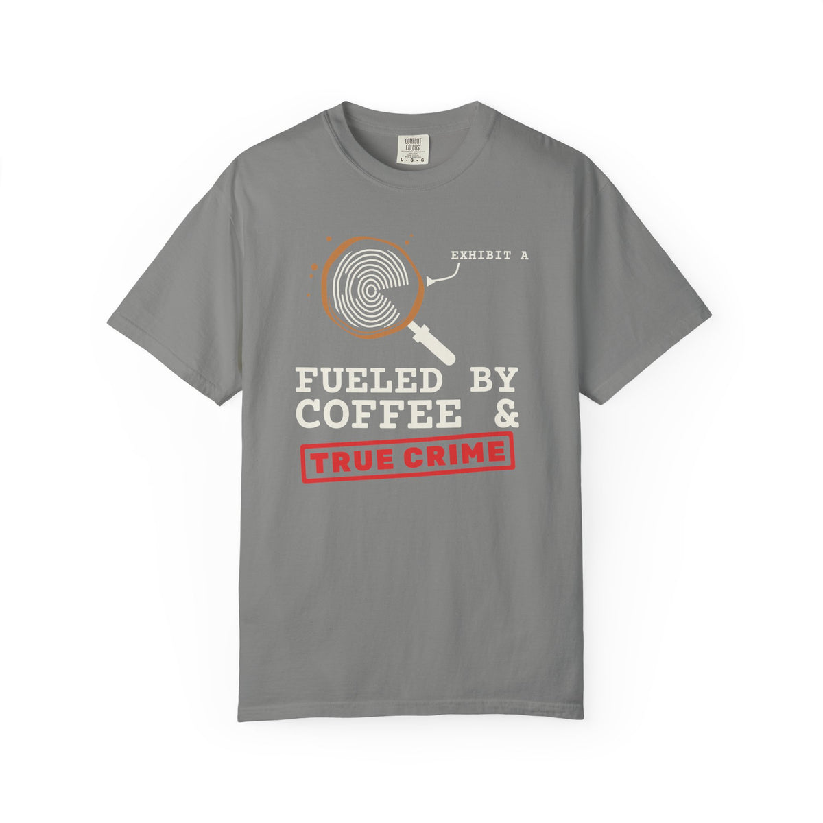 Fueled By Coffee & True Crime Tee | Funny True Crime Shirt