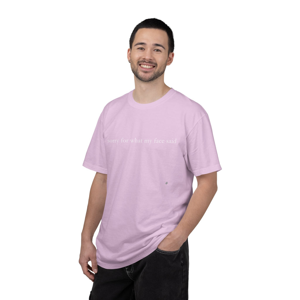 "Sorry For What My Face Said" Funny T-Shirt | Sarcastic Graphic Tee