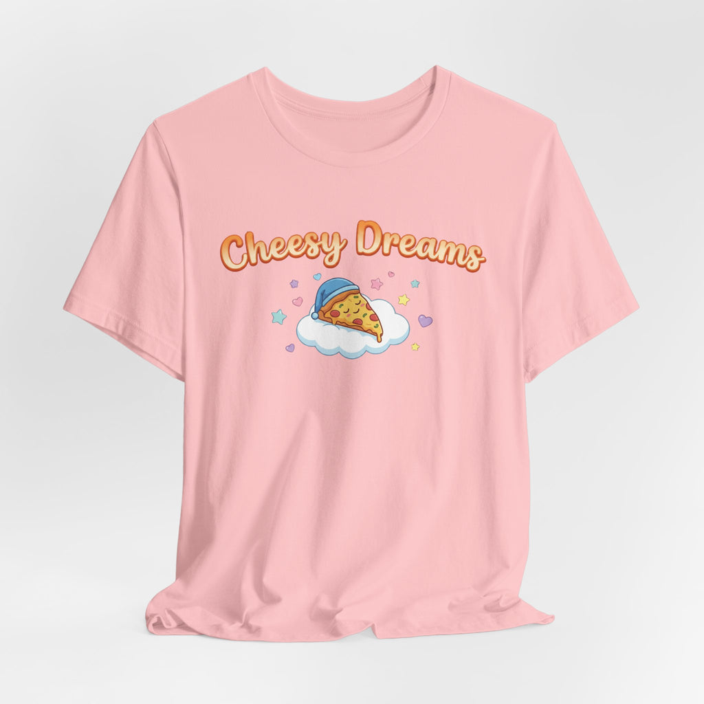 Cheesy Dreams Pizza T-Shirt – Cozy Food Humor Graphic Tee