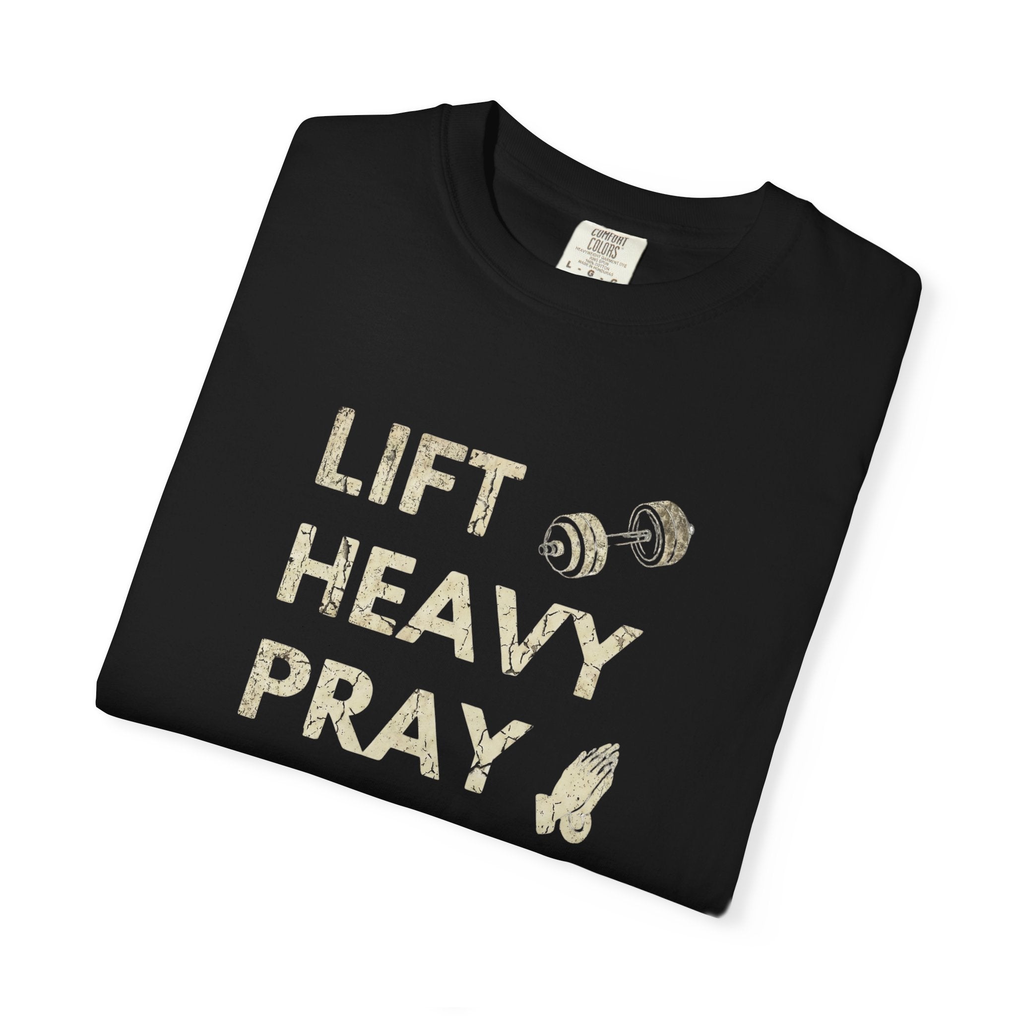 Lift Heavy Pray Hard // Vintage Wash Pump Cover