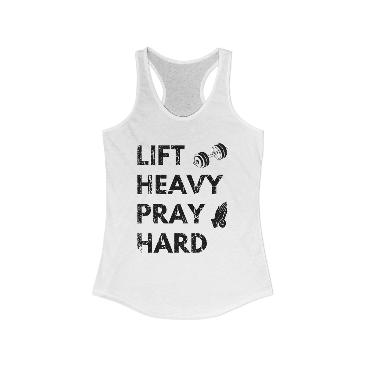 Lift Heavy Pray Hard Racerback Tank