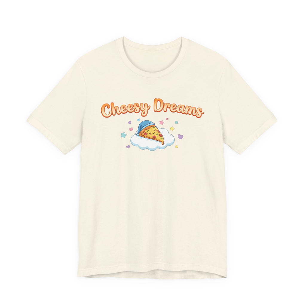 Cheesy Dreams Pizza T-Shirt – Cozy Food Humor Graphic Tee